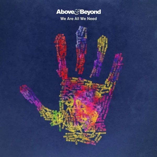 We Are All We Need - Above & Beyond