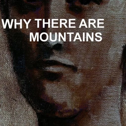 Why There Are Mountains - Cymbals Eat Guitars