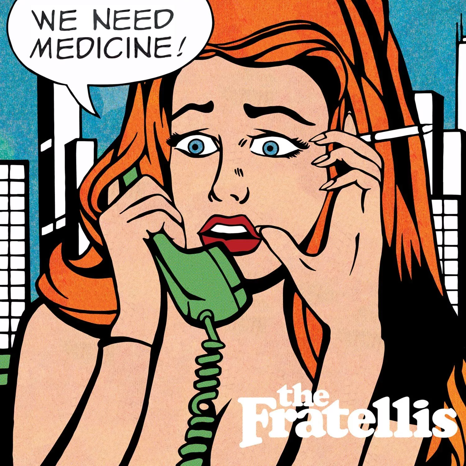 We Need Medicine - The Fratellis