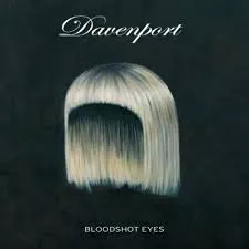 Bloodshot Eyes - Davenport