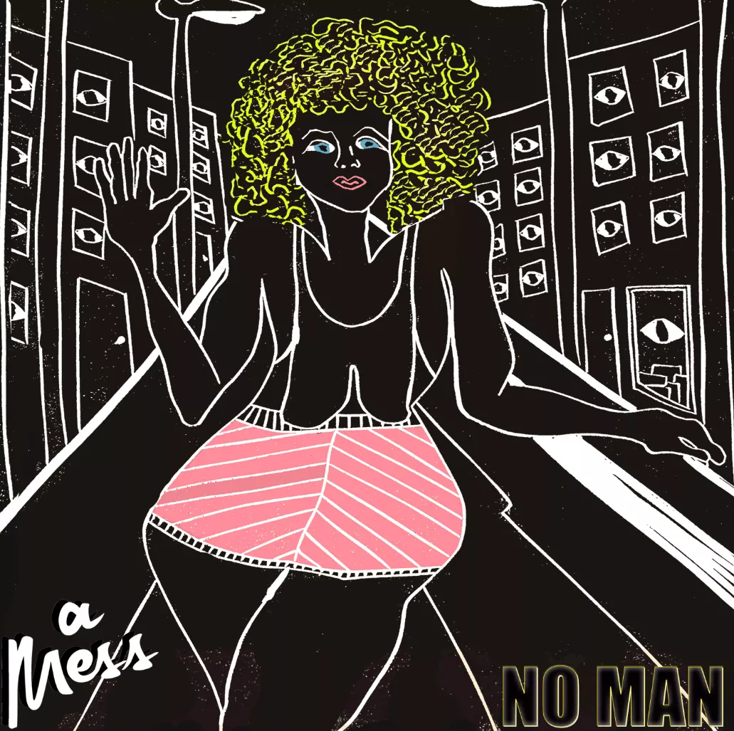 No Man - A Mess