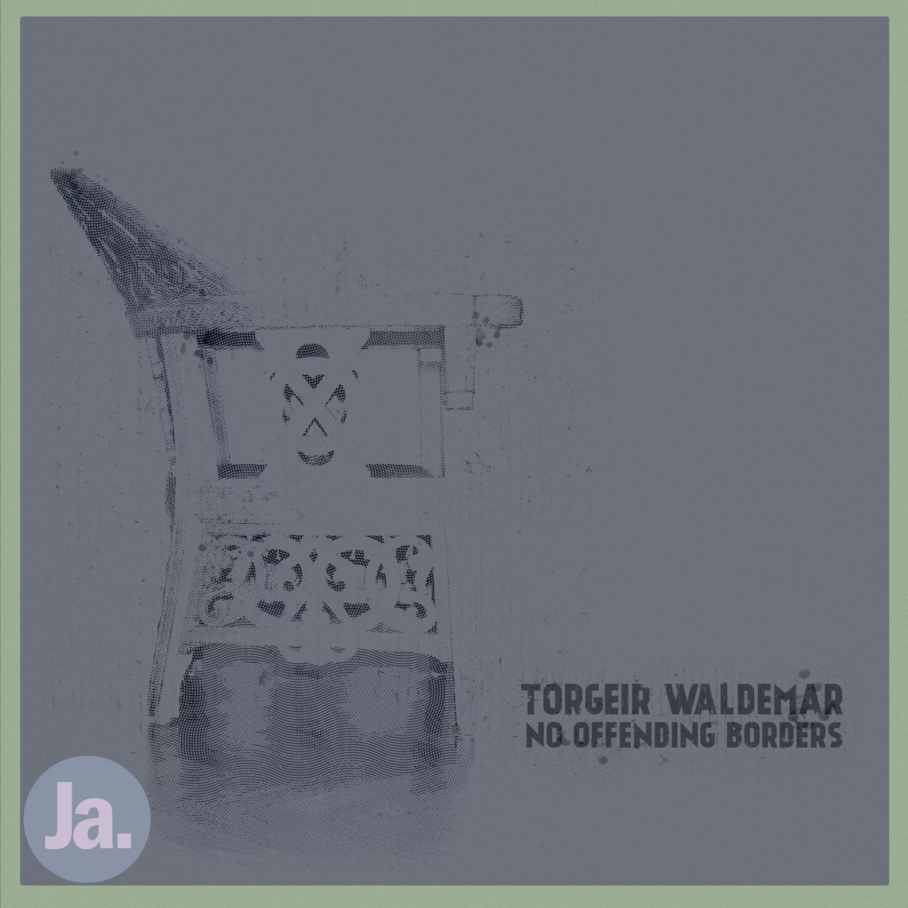 No Offending Borders - Torgeir Waldemar