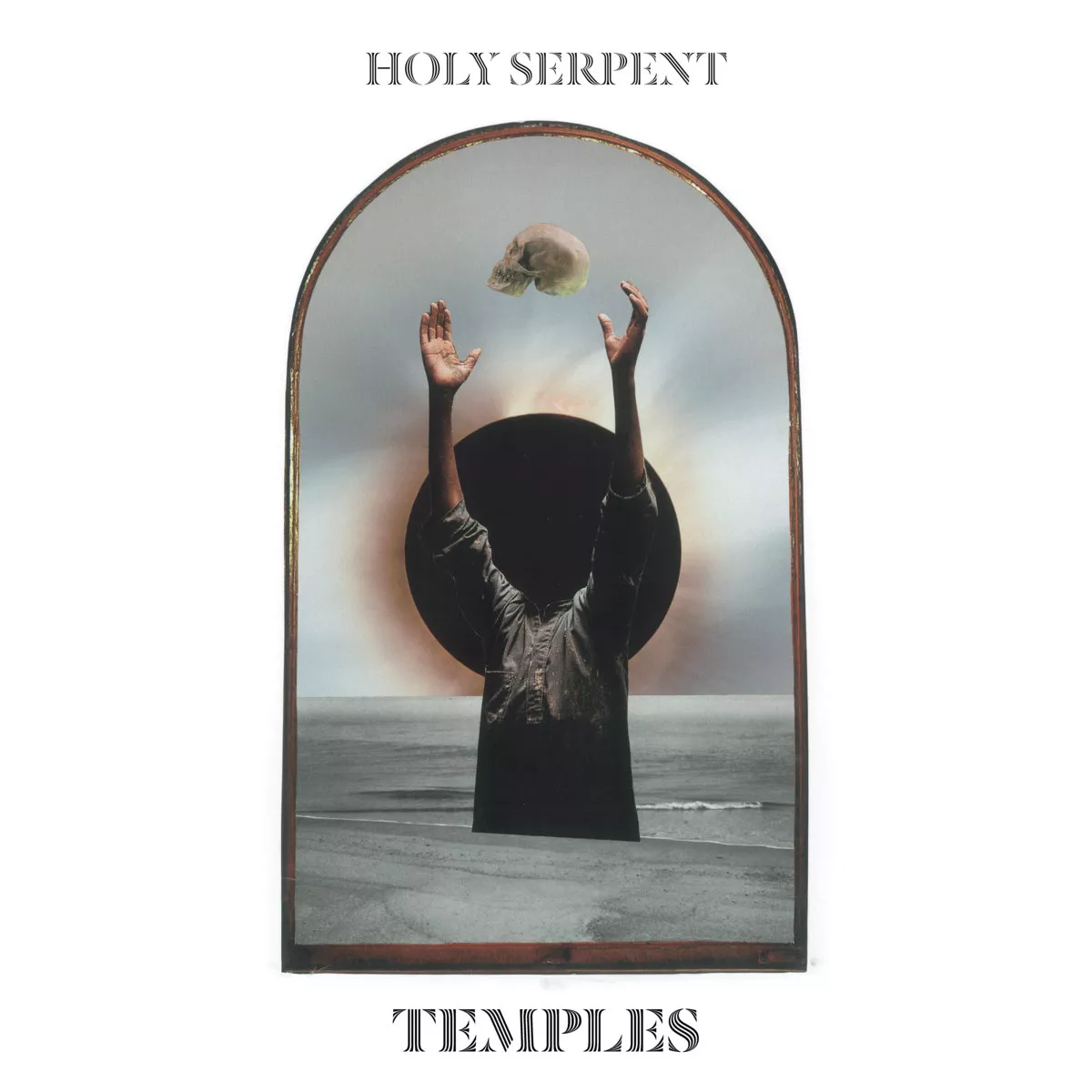 Temples - Holy Serpent