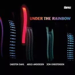 Under The Rainbow - Carsten Dahl, Arild Andersen & Jon Christensen