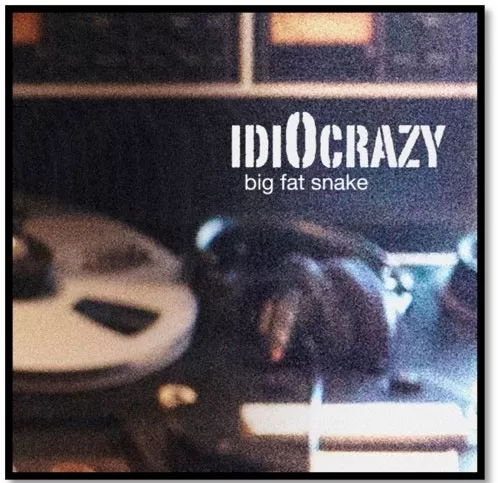 Idi0crazy - Big Fat Snake