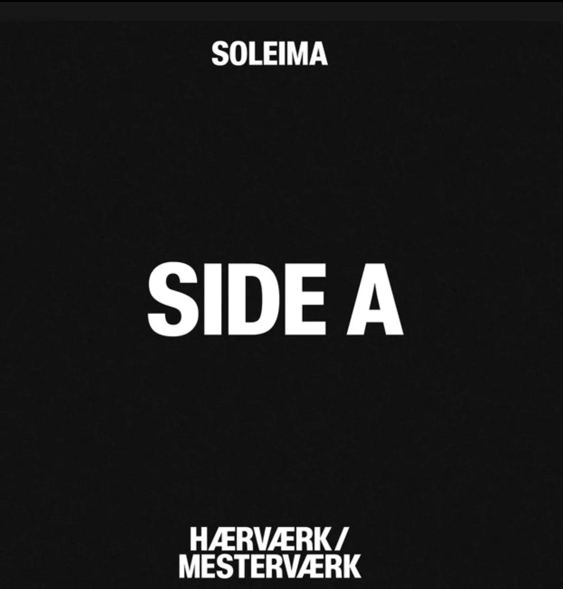 Hærværk/Mesterværk – Side A - Soleima