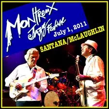  "Invitation to Illumination" - Live at Montreux 2011 - Carlos Santana & John McLaughlin