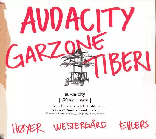 Audacity - George Garzone / Frank Tiberi w Rasmus Ehlers Trio