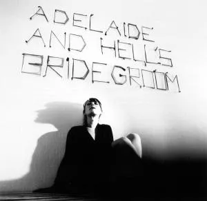 Adelaide And Hell’s Bridegroom - Marie Dahl