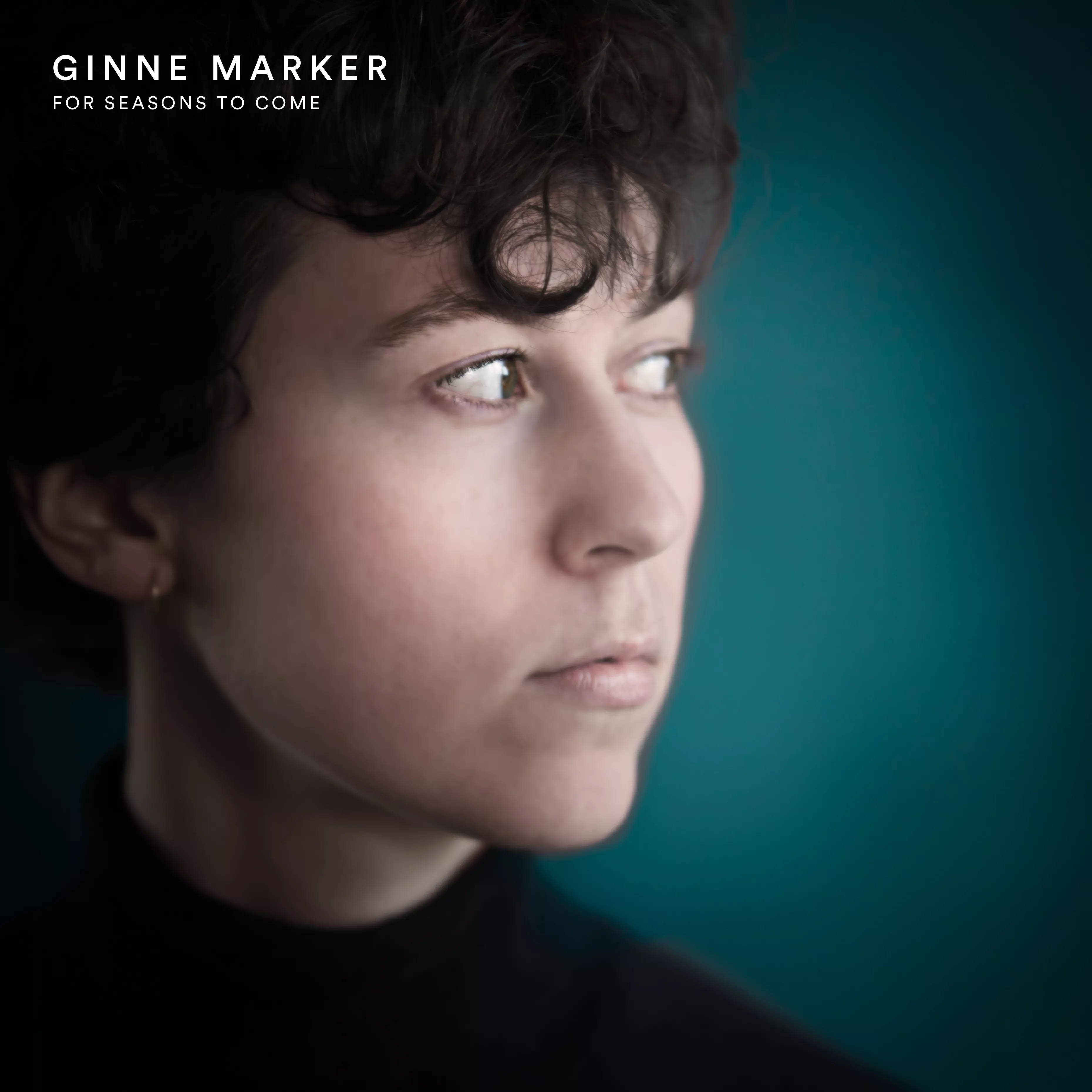 For Seasons to Come - Ginne Marker