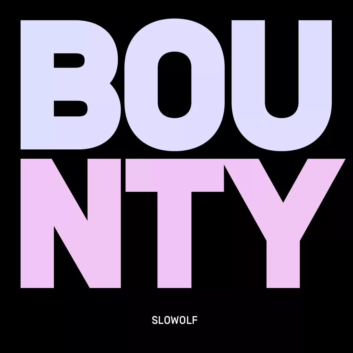 Bounty - Slowolf