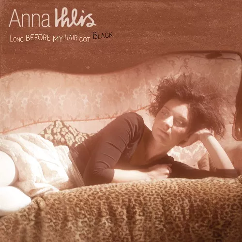 Long Before My Hair Got Black - Anna Ihlis