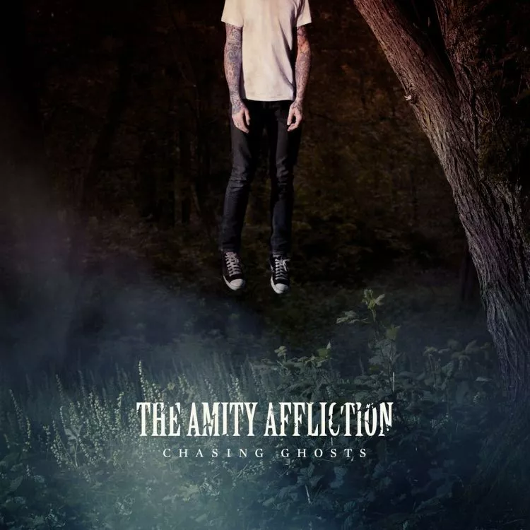 Chasing Ghosts - The Amity Affliction