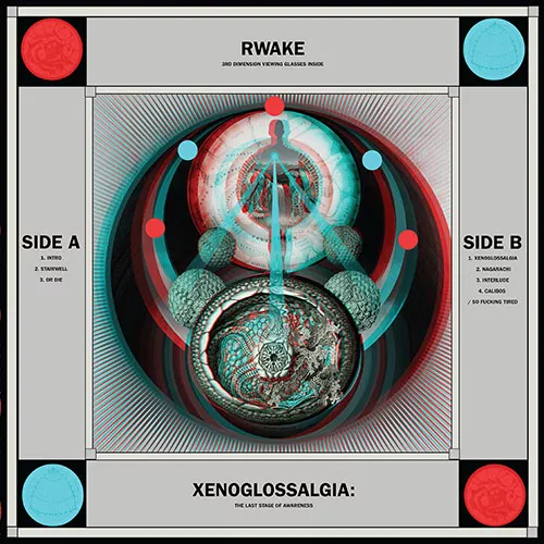Xenoglossalgia: The Last Stage Of Awareness - Rwake