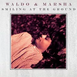 Smiling At The Ground - Waldo & Marsha