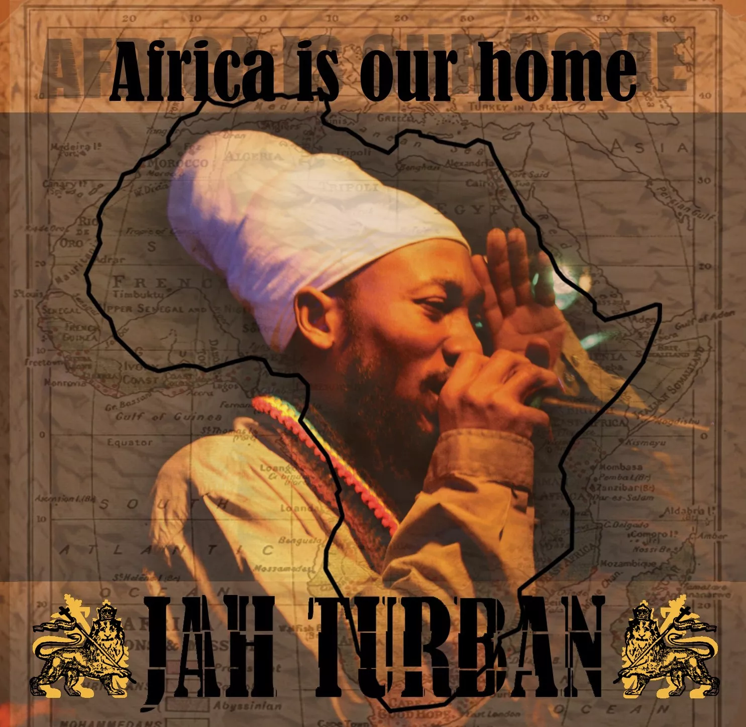 Africa Is Our Home - Jah Turban
