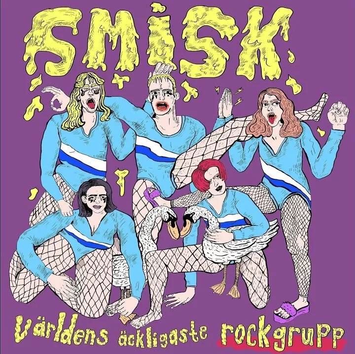 Världens Äckligaste Rockgrupp - Smisk