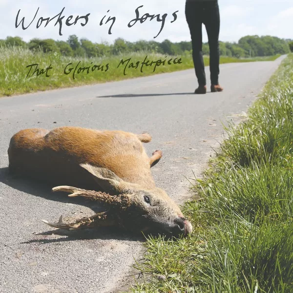 That Glorious Masterpiece - Workers in Songs