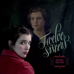 Twelve Sisters - Elena Setién