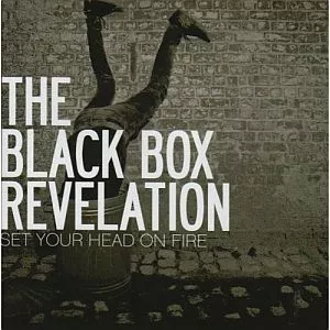 Set Your Head On Fire - The Black Box Revelation