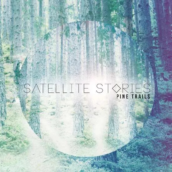 Pine Trails - Satellite Stories