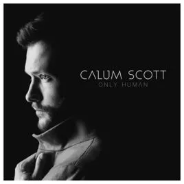 Only Human - Calum Scott