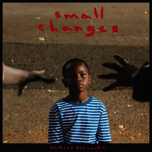 Small Changes - Michael Kiwanuka