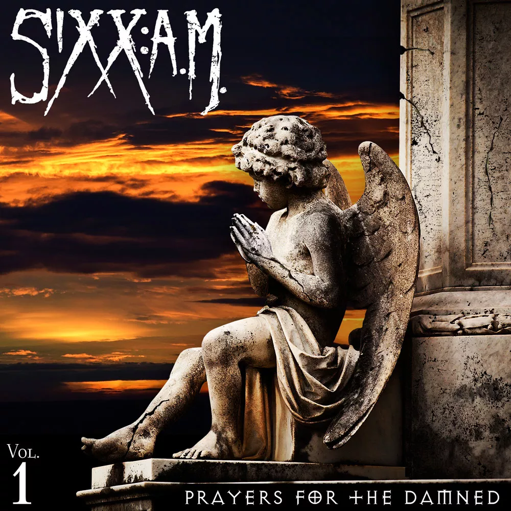 Sixx:AM: Prayers For The Damned Vol. 1