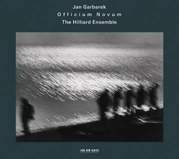 Officium Novum - Jan Garbarek & The Hilliard Ensemble