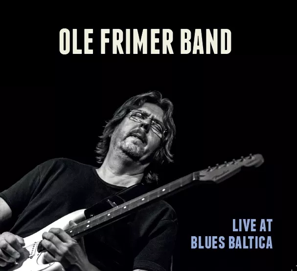 Live at Blues Baltica - Ole Frimer Band