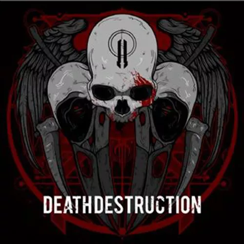 II - Death Destruction