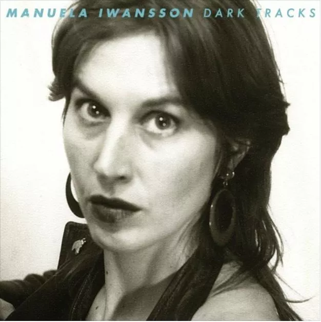 Dark Tracks - Manuela Iwansson