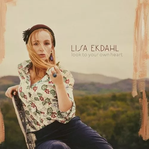 Look to Your Own Heart - Lisa Ekdahl