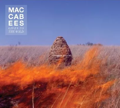 Given To The Wild - The Maccabees