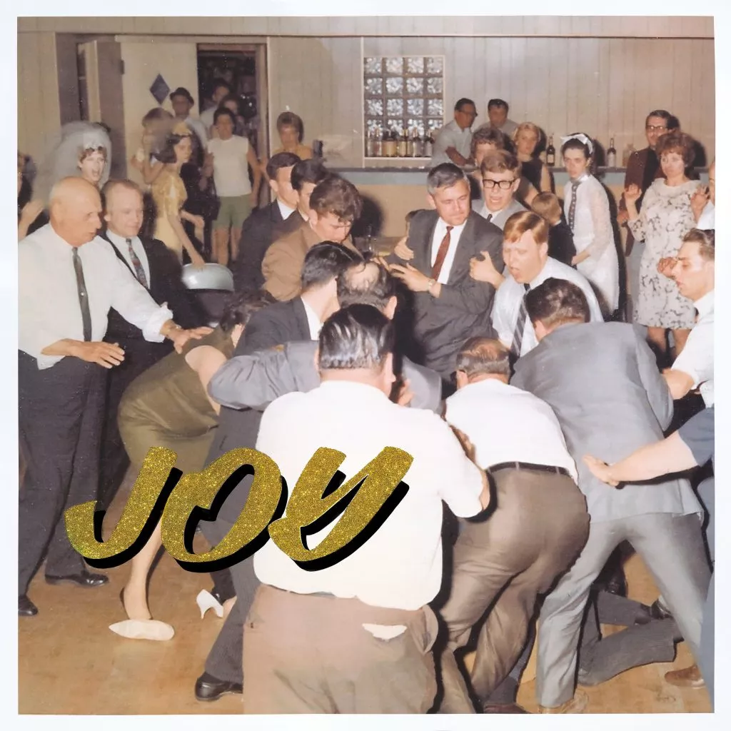 Joy as an Act of Ressistance - IDLES