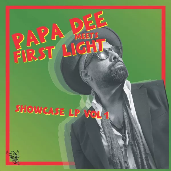 Papa Dee Meets First Light Showcase Vol. 1 - Papa Dee & First Light