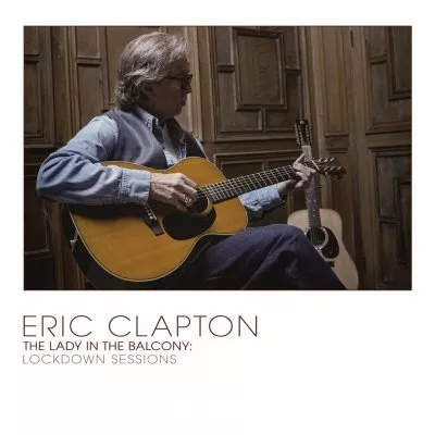 The Lady In The Balcony: Lockdown Sessions, Deluxe edition (cd/dvd/bluray/bog) - Eric Clapton