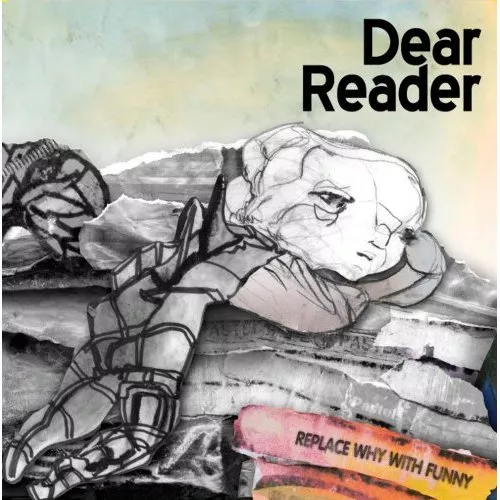 Replace Why With Funny - Dear Reader