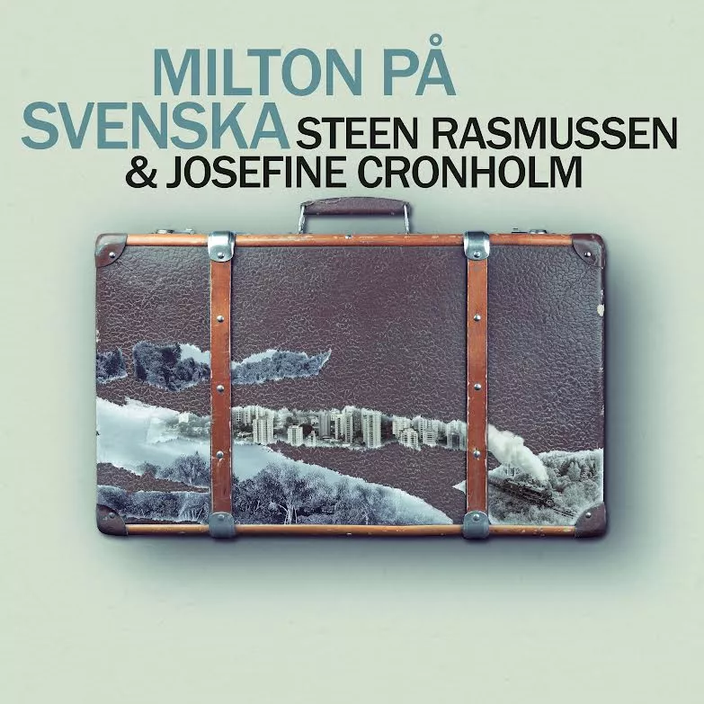 Milton på svenska - Steen Rasmussen & Josefine Cronholm