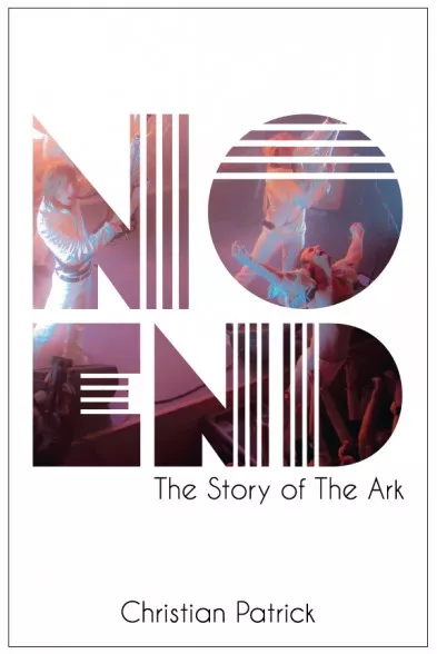 No end - The story of The Ark - The Ark