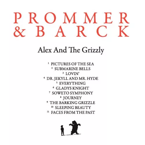Alex And The Grizzly - Prommer & Barck