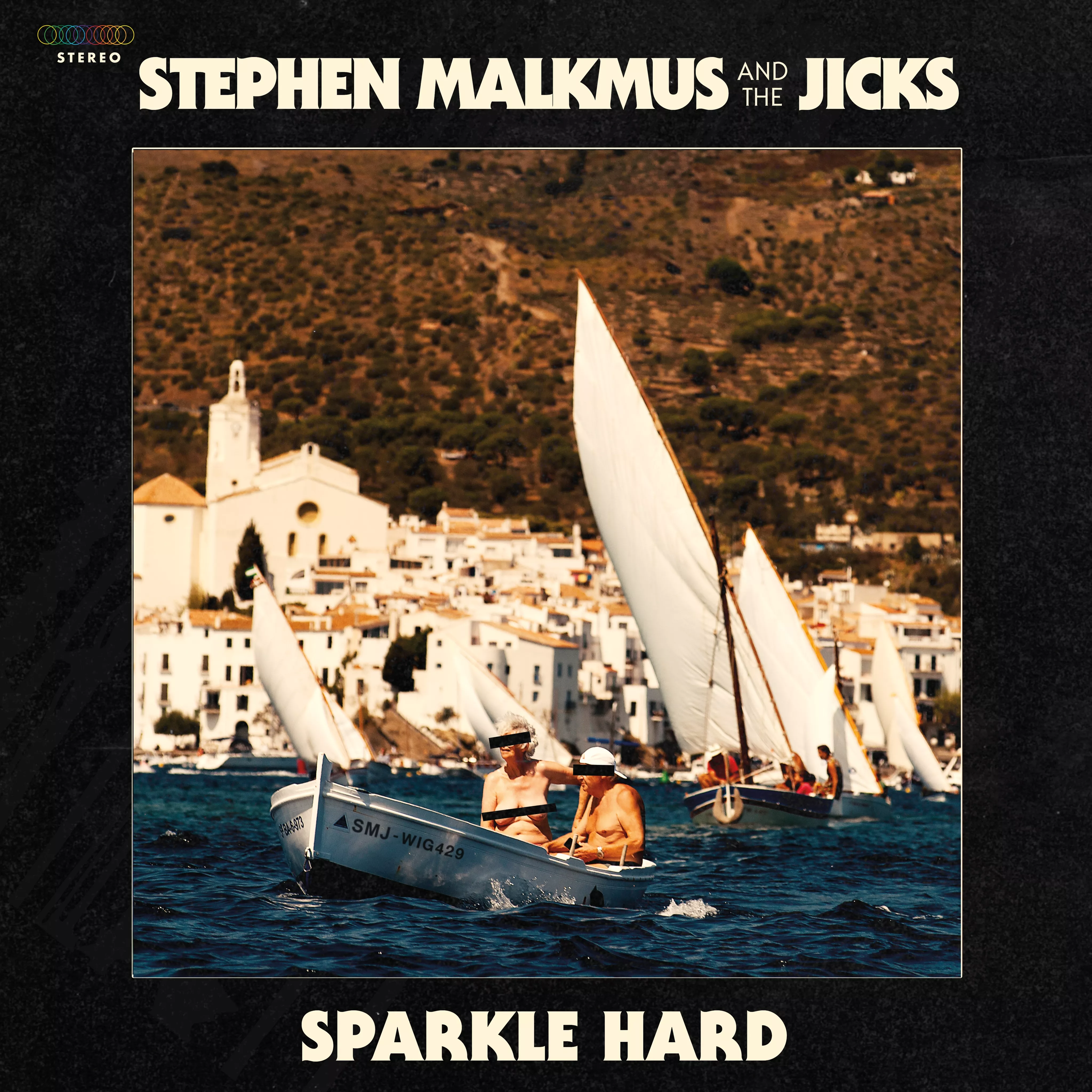Sparkle Hard - Stephen Malkmus & The Jicks