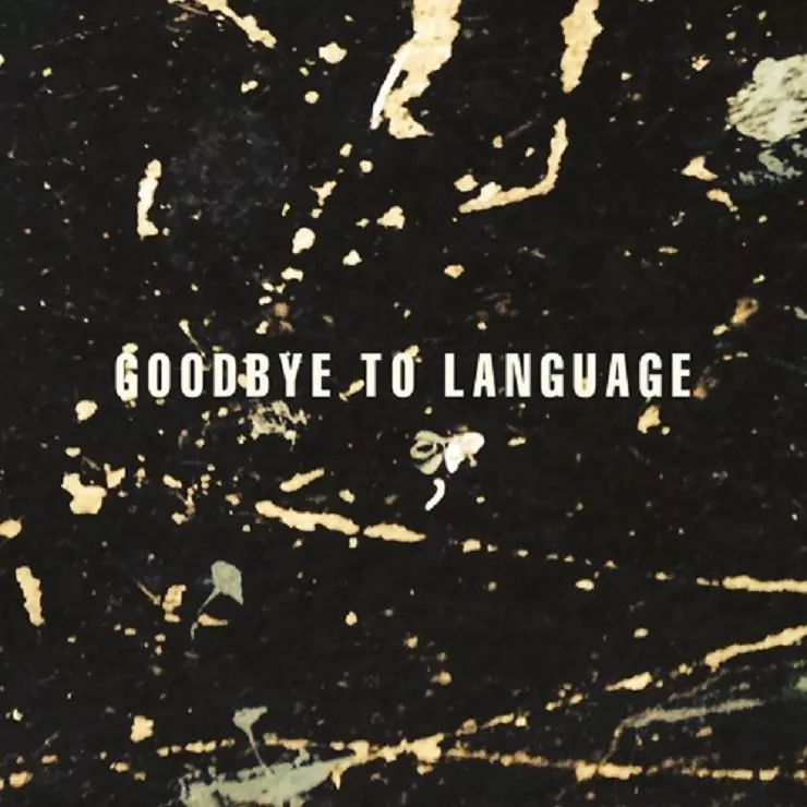 Goodbye to Language - Daniel Lanois