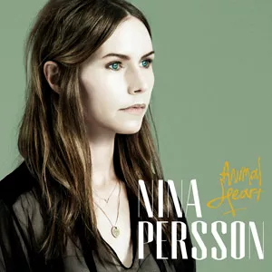 Animal Heart - Nina Persson