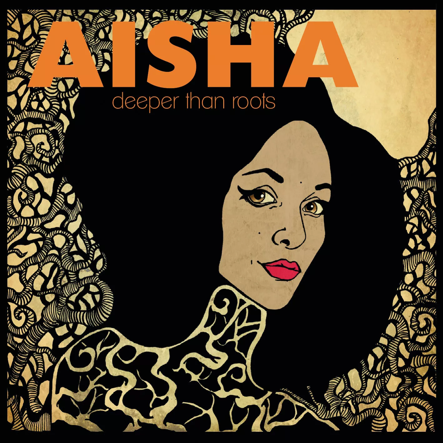 Deeper Than Roots - Aisha