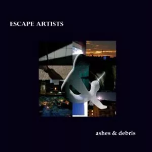 Ashes & Debris EP - Escape Artists