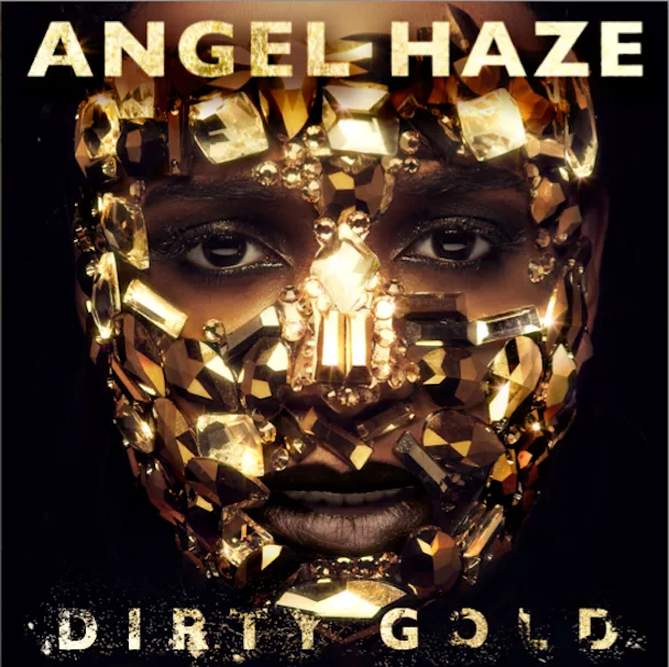 Dirty Gold - Angel Haze