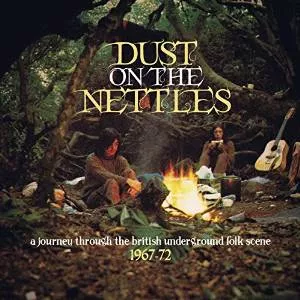 Dust on the Nettles - A Journey through the British Underground Folk Scene - Diverse kunstnere