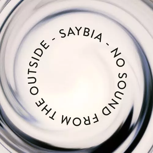 No Sound from the Outside - Saybia