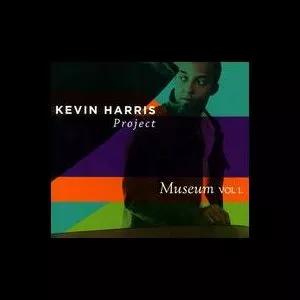 Museum vol. 1 - Kevin Harris Project